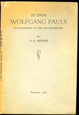 Zo Sprak Wolfgang Pauly: Een Bloemlezing van Zun Schaakproblemen Zo Sprak Wolfgang Pauly: Een Bloemlezing van Zun Schaakproblemen