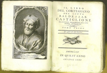Il Libro del Cortegiano del conte Baldassar Castiglione Il Libro del Cortegiano del conte Baldassar Castiglione