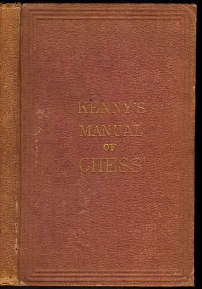 The Manual of Chess: Containing the Elementary Priciples of the Game; Illustrated with Numerous Diagrams, Recent Games and Original Problems The Manual of Chess: Containing the Elementary Priciples of the Game; Illustrated with Numerous Diagrams, Recent Games and Original Problems