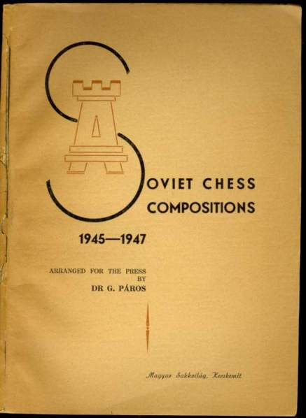 Soviet chess Compositions, 1945-7 Soviet chess Compositions, 1945-7
